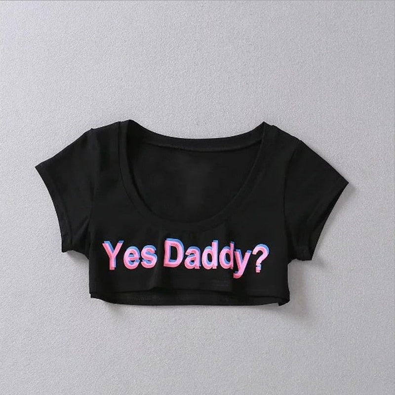 Yes Daddy ? Short top