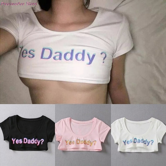 Yes Daddy ? Short top