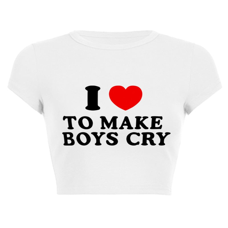 I love to make boys cry